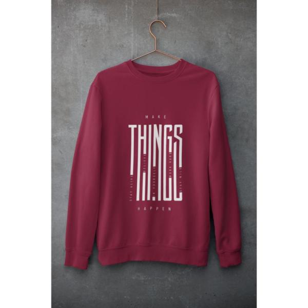 Make Things Happen Sweatshirt Maroon