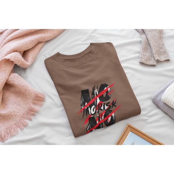 No Risk No Story Sweat Shirt Brown