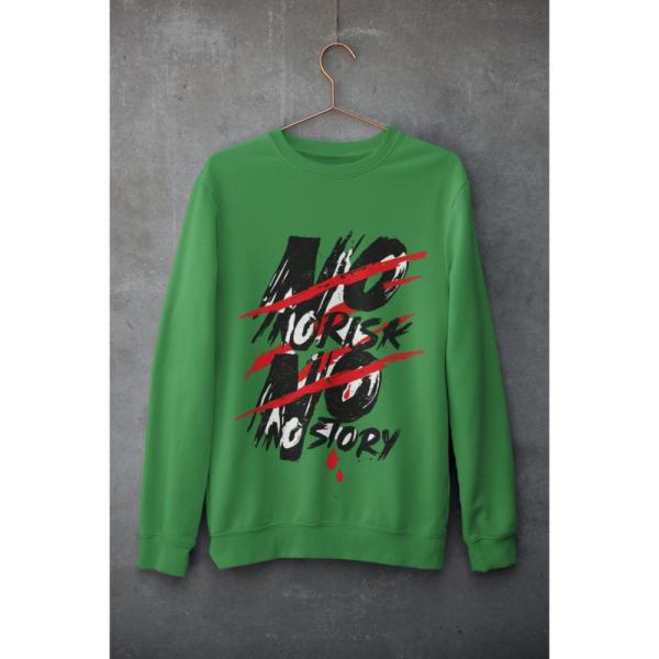 No Risk No Story Sweat Shirt Green