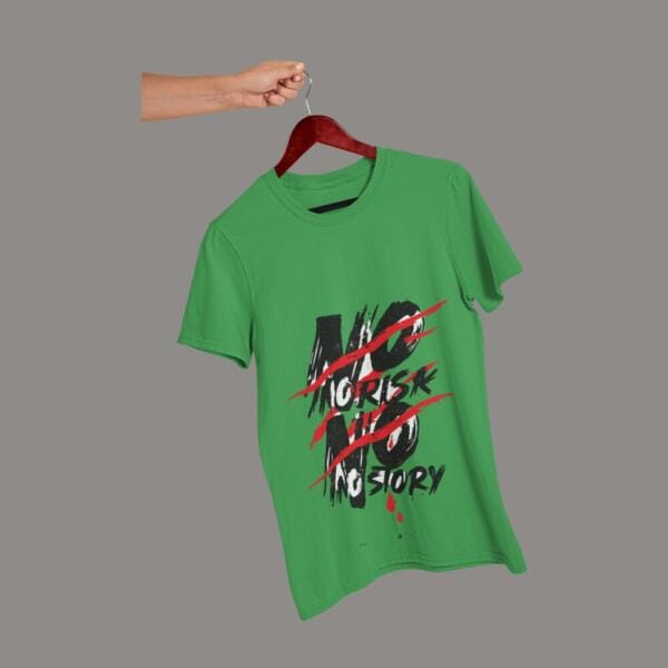 No Risk No Story T-Shirt Green