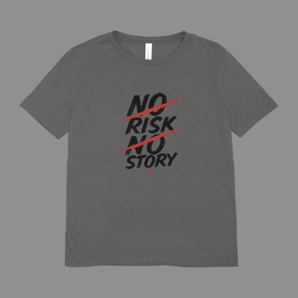 No Risk No Story T-Shirt Grey