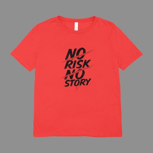 No Risk No Story T-Shirt Red