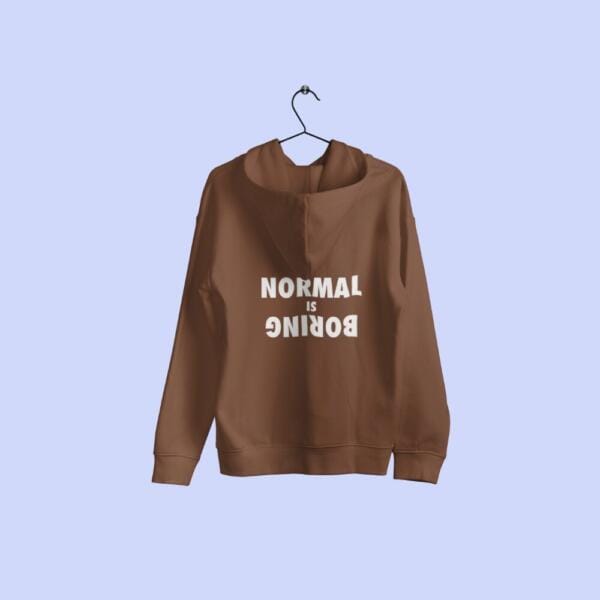 Normal Is Boring Hoodie Brown