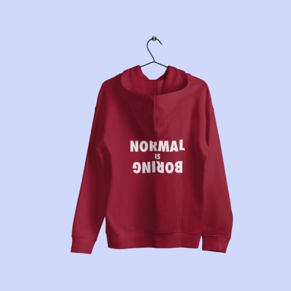 Normal Is Boring Hoodie Maroon
