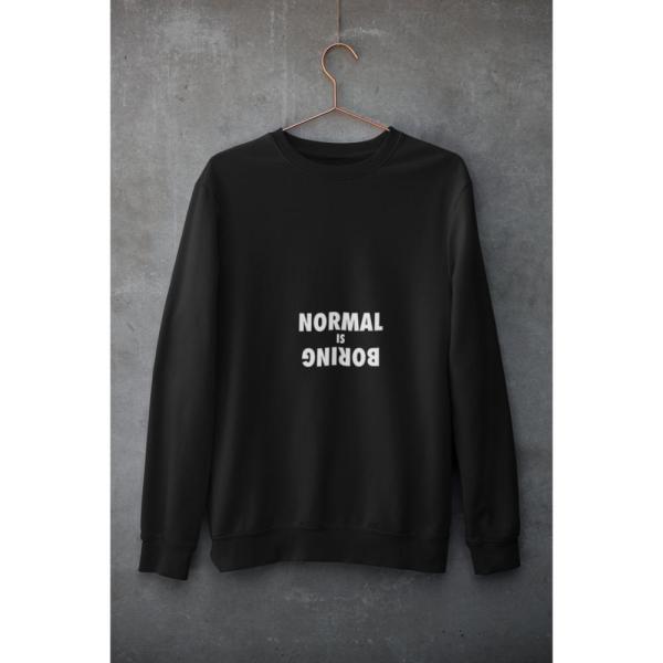 Normal Is Boring Sweatshirt Black