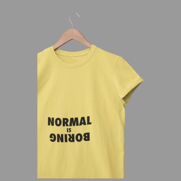 Normal Is Boring T-Shirt Beige