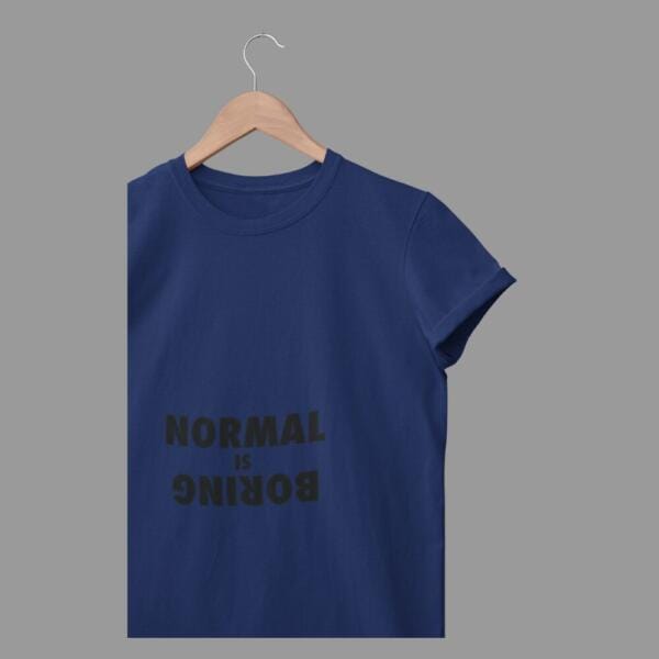 Normal Is Boring T-Shirt Navy Blue