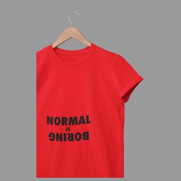 Normal Is Boring T-Shirt Red