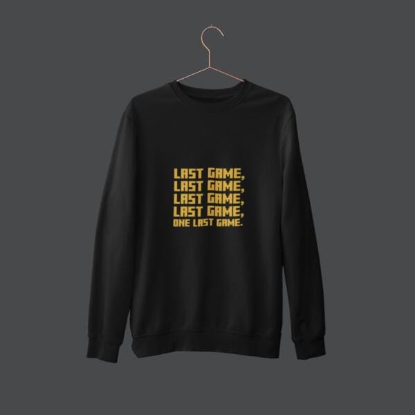 One Last Game Sweatshirt Black
