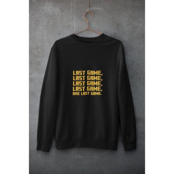 One Last Game Sweatshirt Black