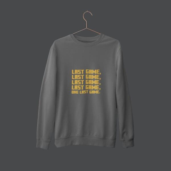 One Last Game Sweatshirt Grey