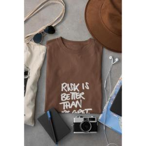 Risk Is Better Than Regret T-shirt Brown