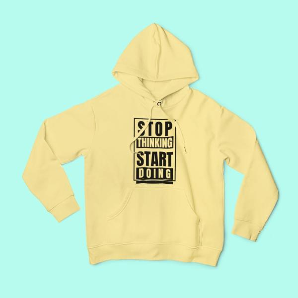 Stop Thinking Start Doing Hoodie Beige