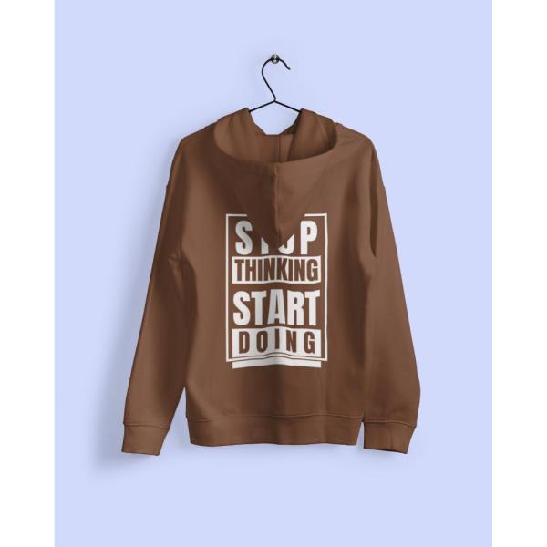 Stop Thinking Start Doing Hoodie Brown
