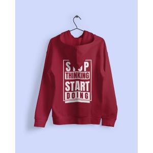 Stop Thinking Start Doing Hoodie Maroon