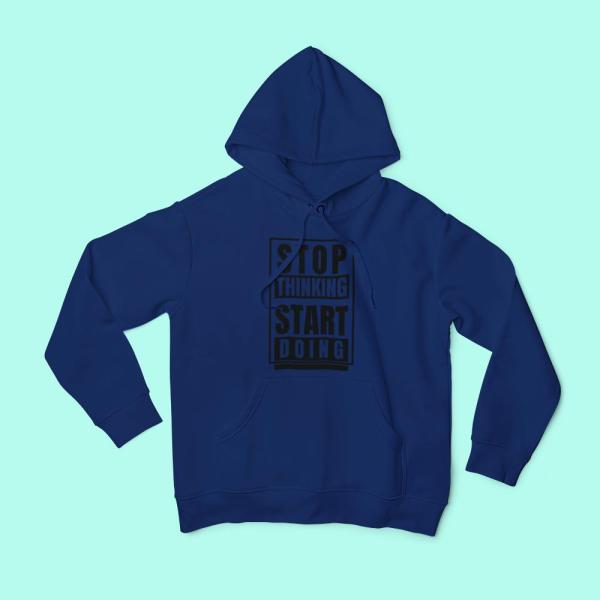 Stop Thinking Start Doing Hoodie Navy Blue