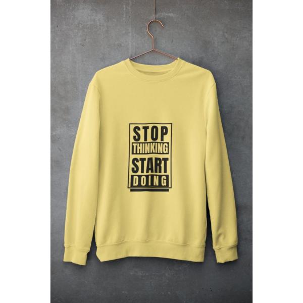 Stop Thinking Start Doing Sweatshirt Beige