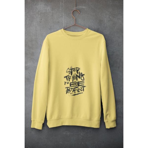 Stop Trying To Be Perfect Sweatshirt Beige