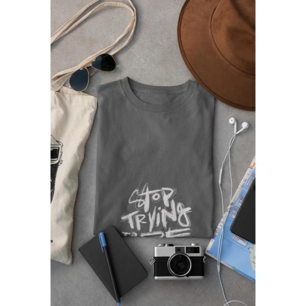 Stop Trying To Be Perfect T-shirt Grey