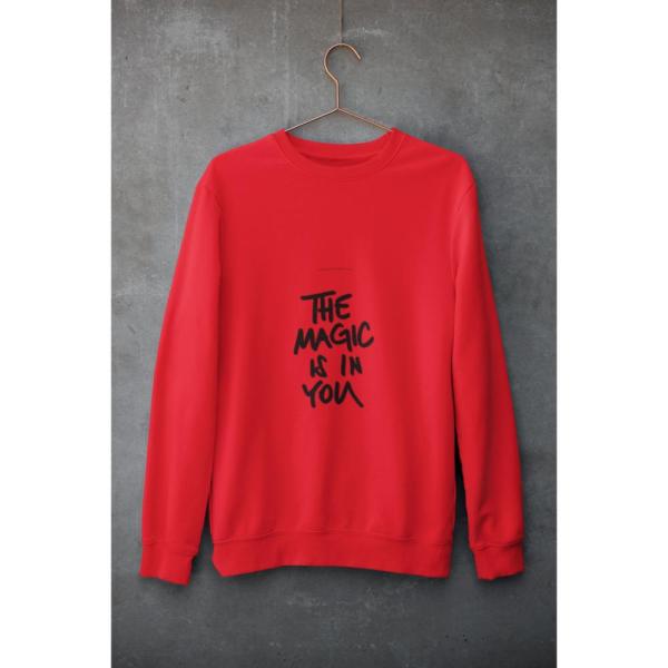 The Magic Is In You Sweatshirt Red