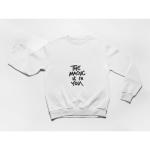 The Magic Is In You Sweatshirt White