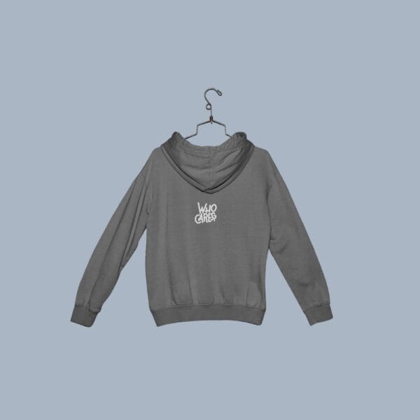 Who Cares Hoodie Grey