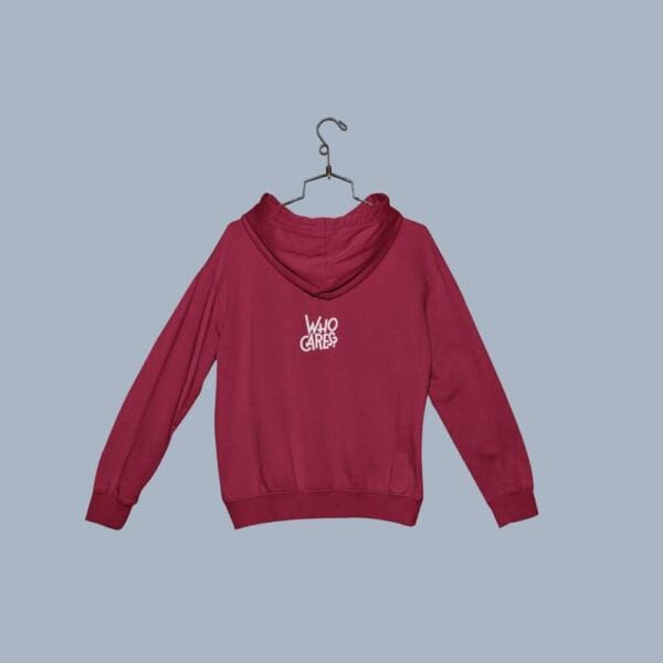 Who Cares Hoodie Maroon