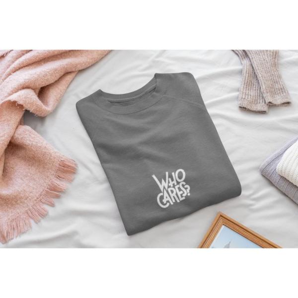 Who Cares Sweatshirt Grey