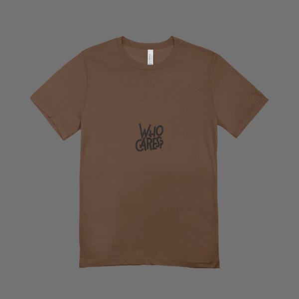Who Cares T-Shirt Brown