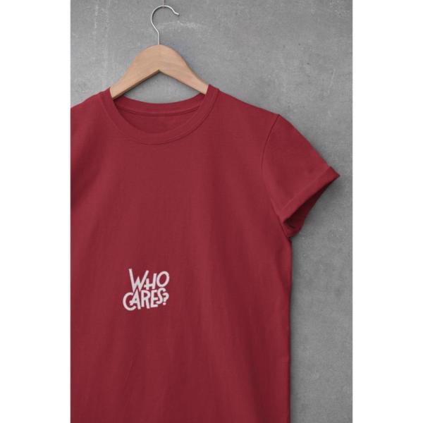 Who Cares T-shirt Maroon