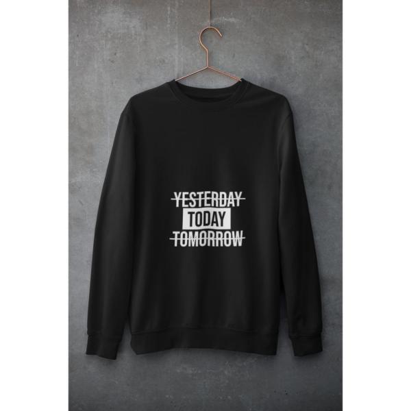 Yesterday Today Tomorrow Sweatshirt Black
