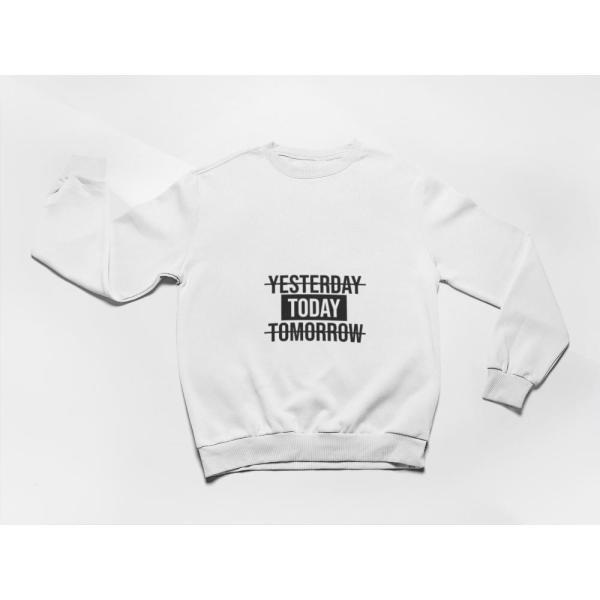 Yesterday Today Tomorrow Sweatshirt White Yesterday Today Tomorrow Sweatshirt White