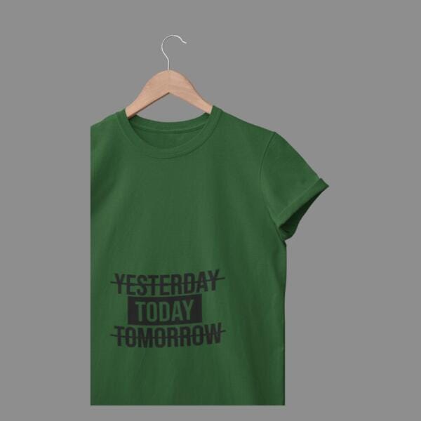 Yesterday Today Tomorrow T-Shirt Bottle Green