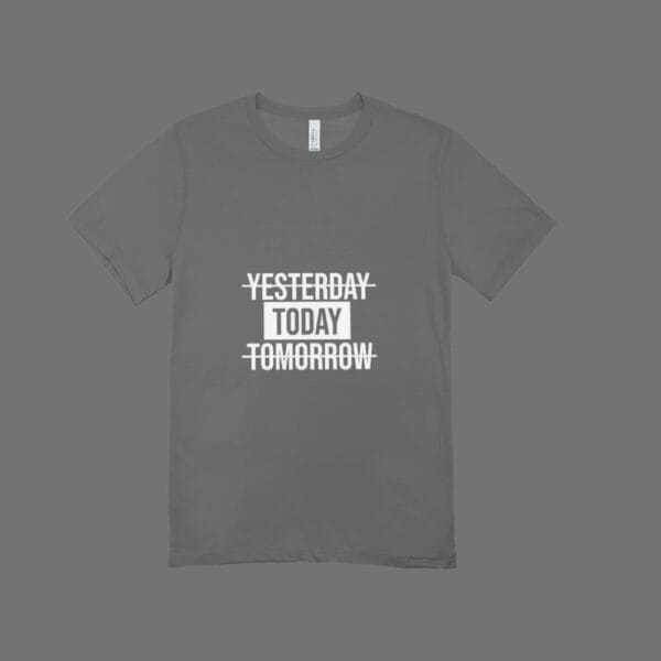 Yesterday Today Tomorrow T-Shirt Grey