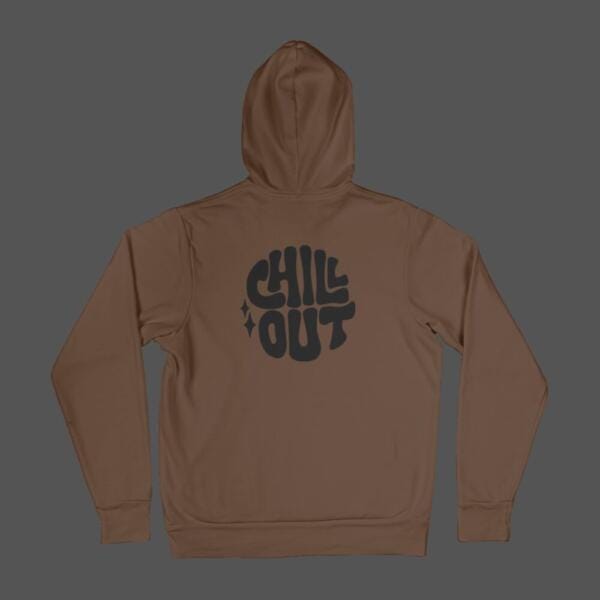 Chill Out Hoodie Brown