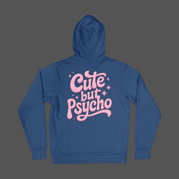 Cute But Psycho Hoodie Navy Blue