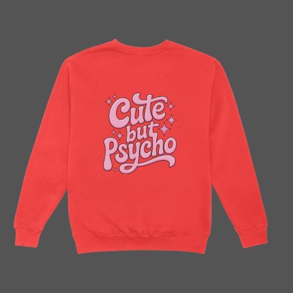 Cute But Psycho Sweatshirt Red