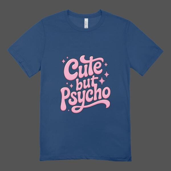 Cute But Psycho T-shirt Navy Blue
