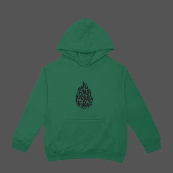 Find Your Fire Hoodie Bottle Green