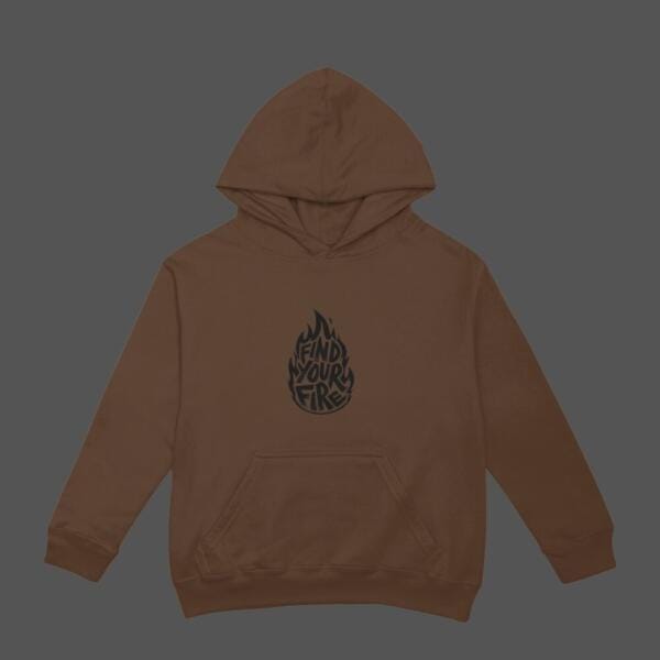 Find Your Fire Hoodie Brown