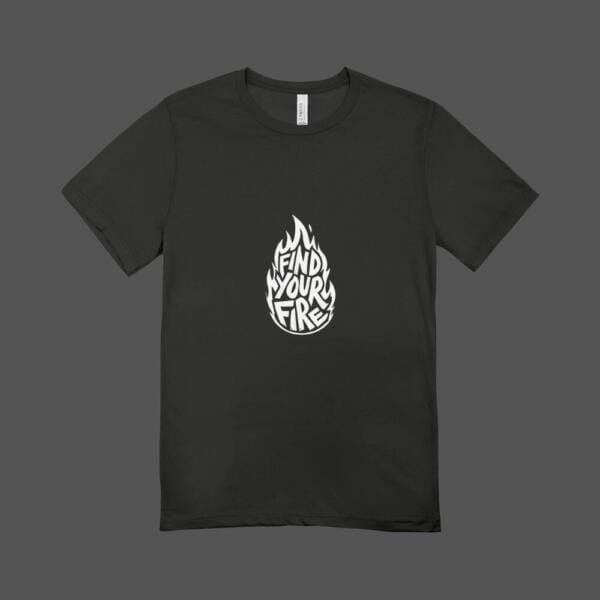 Find Your Fire T-shirt Black