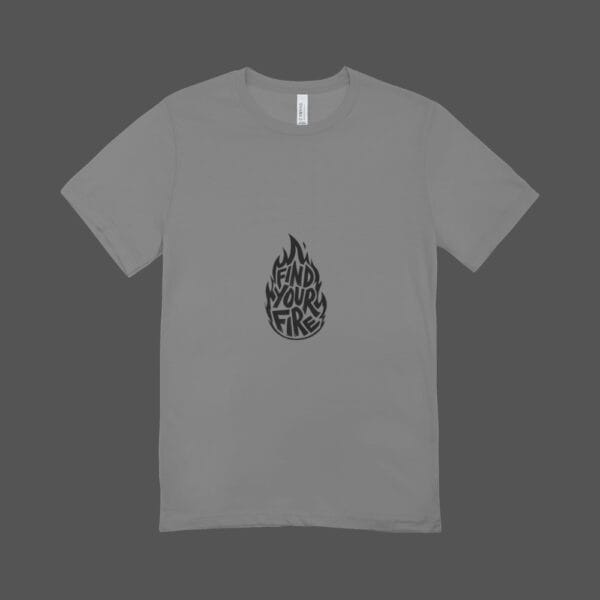Find Your Fire T-shirt Grey