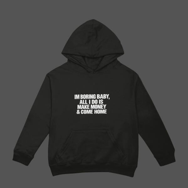 I'm Boring Hoodie Black