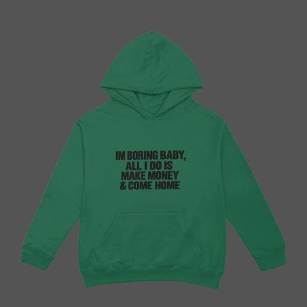 I'm Boring Hoodie Bottle Green