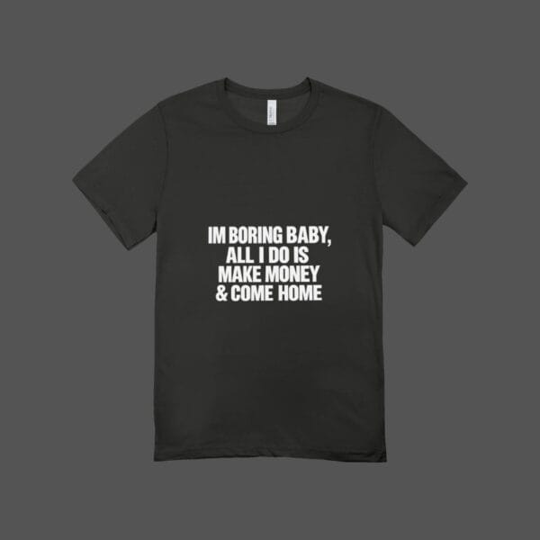 I'm Boring T-shirt Black