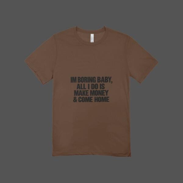 I'm Boring T-shirt Brown