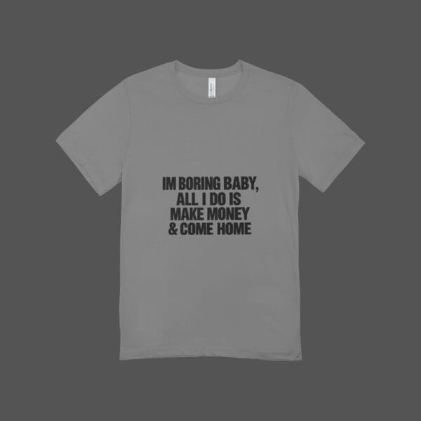 I'm Boring T-shirt Grey