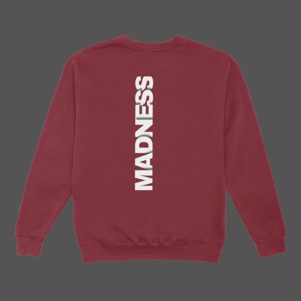 Madness Sweatshirt Maroon