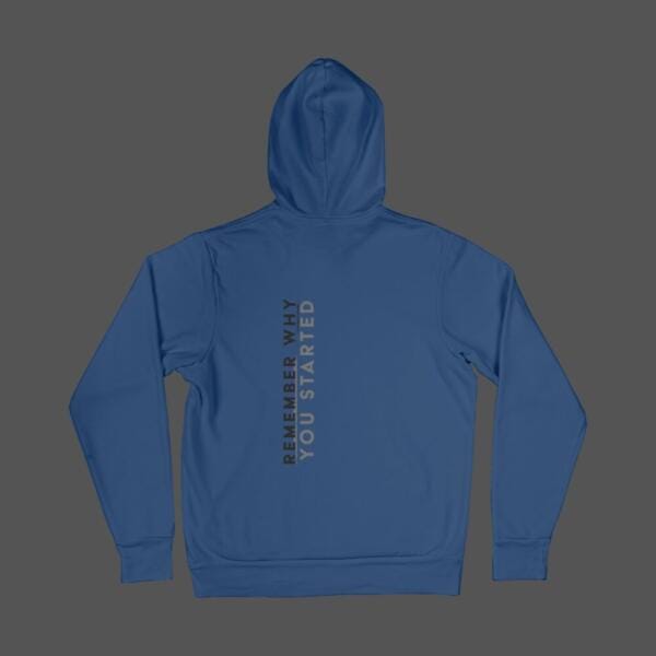 Remember Why You Started Hoodie Navy Blue
