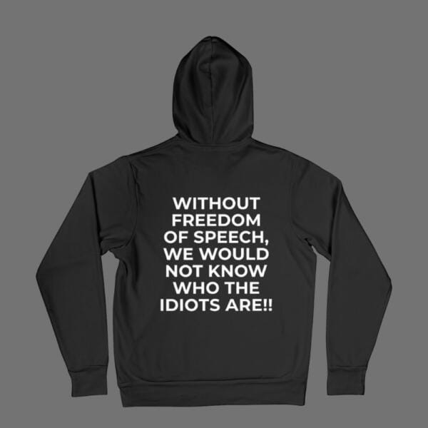 Without Freedom Of Speech Hoodie Black
